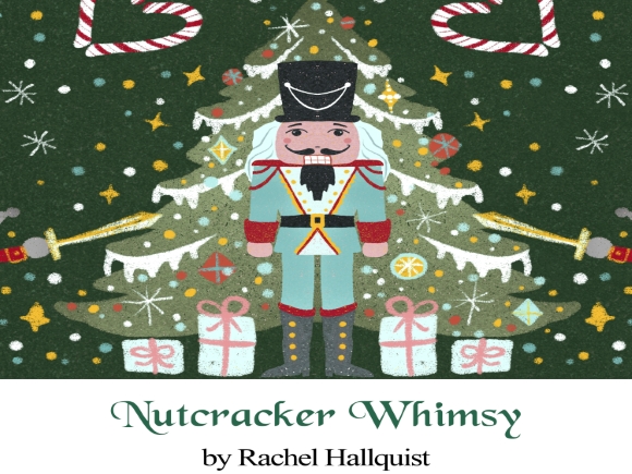 Nutcracker Whimsy